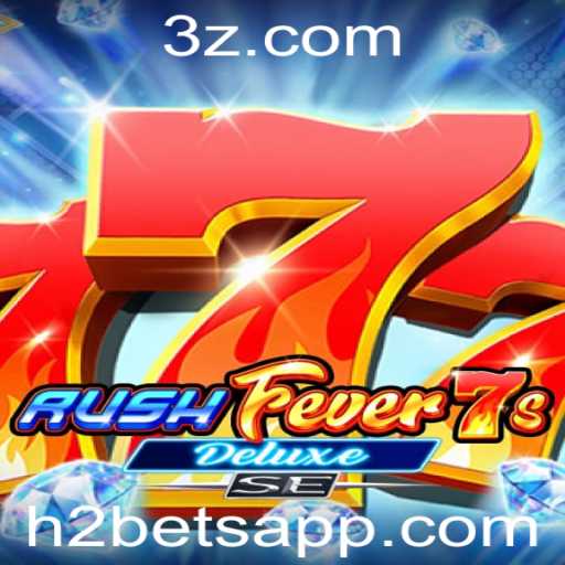 Explorando o Jogo RushFever7sDeluxeSE e Estratégias de Aposta H2 Bet